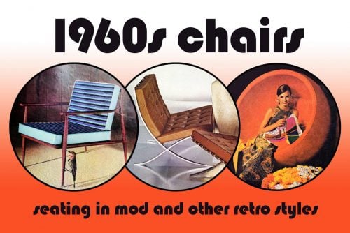 1960s chairs in mod and other retro styles