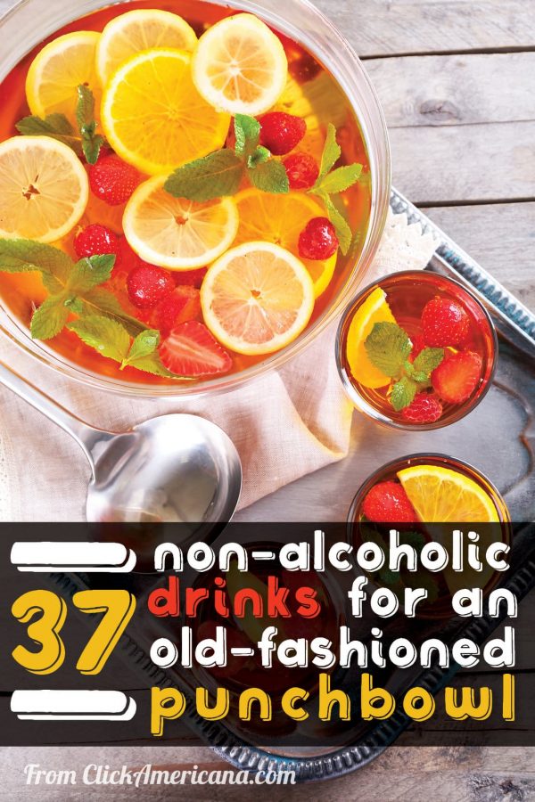 38 cool, nonalcoholic drinks for an oldfashioned party punchbowl