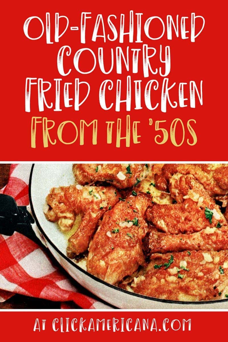 These delicious country-fried chicken & gravy recipes from the 1950s never go out of style 9 A good old-fashioned country fried chicken recipe from the '50s - #friedchicken #vintagerecipes #chickenrecipes #50sfood #retrorecipes #clickamericana