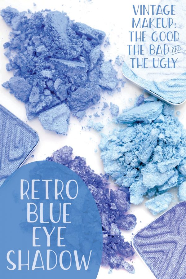 Blue eyeshadow The good, the bad & the ugly vintage makeup Click