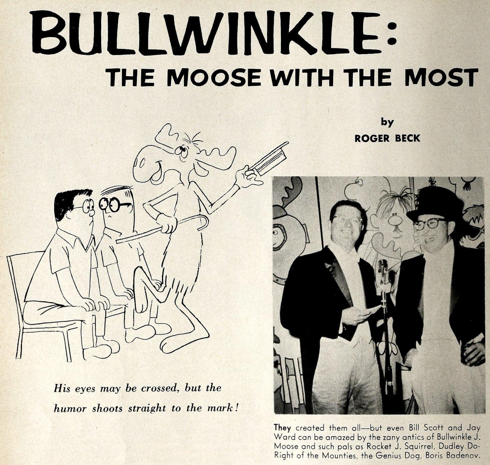 Rocky and Bullwinkle: How a moose & squirrel became TV's sneakiest, funniest satirists (1959-64) 5 Bullwinkle The moose with the most 1962