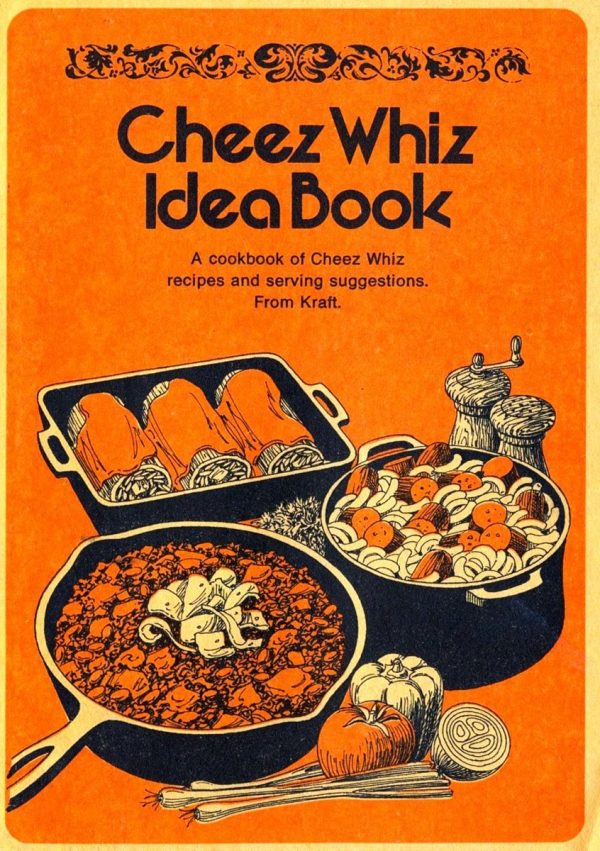 Check out these retro Cheez Whiz recipes from their Idea Book (1974
