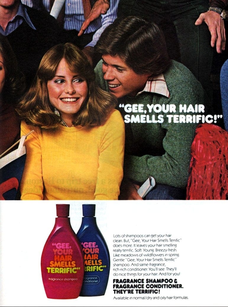 Gee, Your Hair Smells Terrific was the shampoo everyone remembered in the 1970s & 80s 5 Gee, Your Hair Smells Terrific