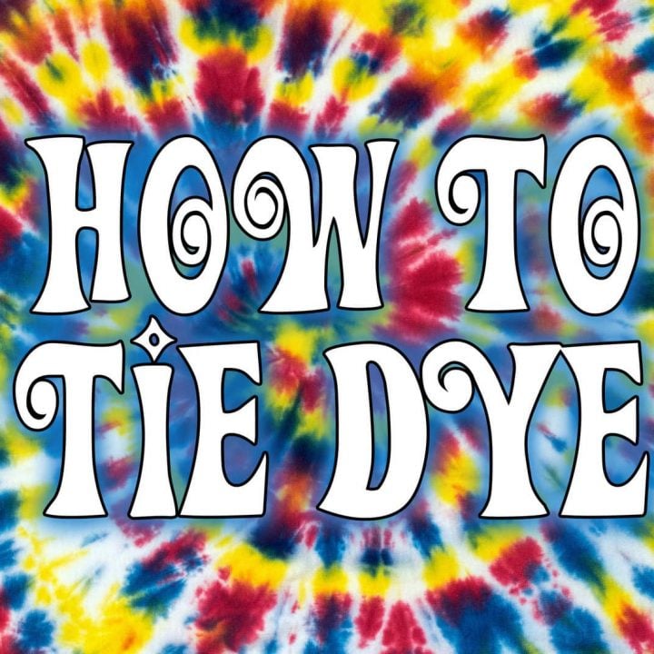 How to tie dye fabric the hippie way