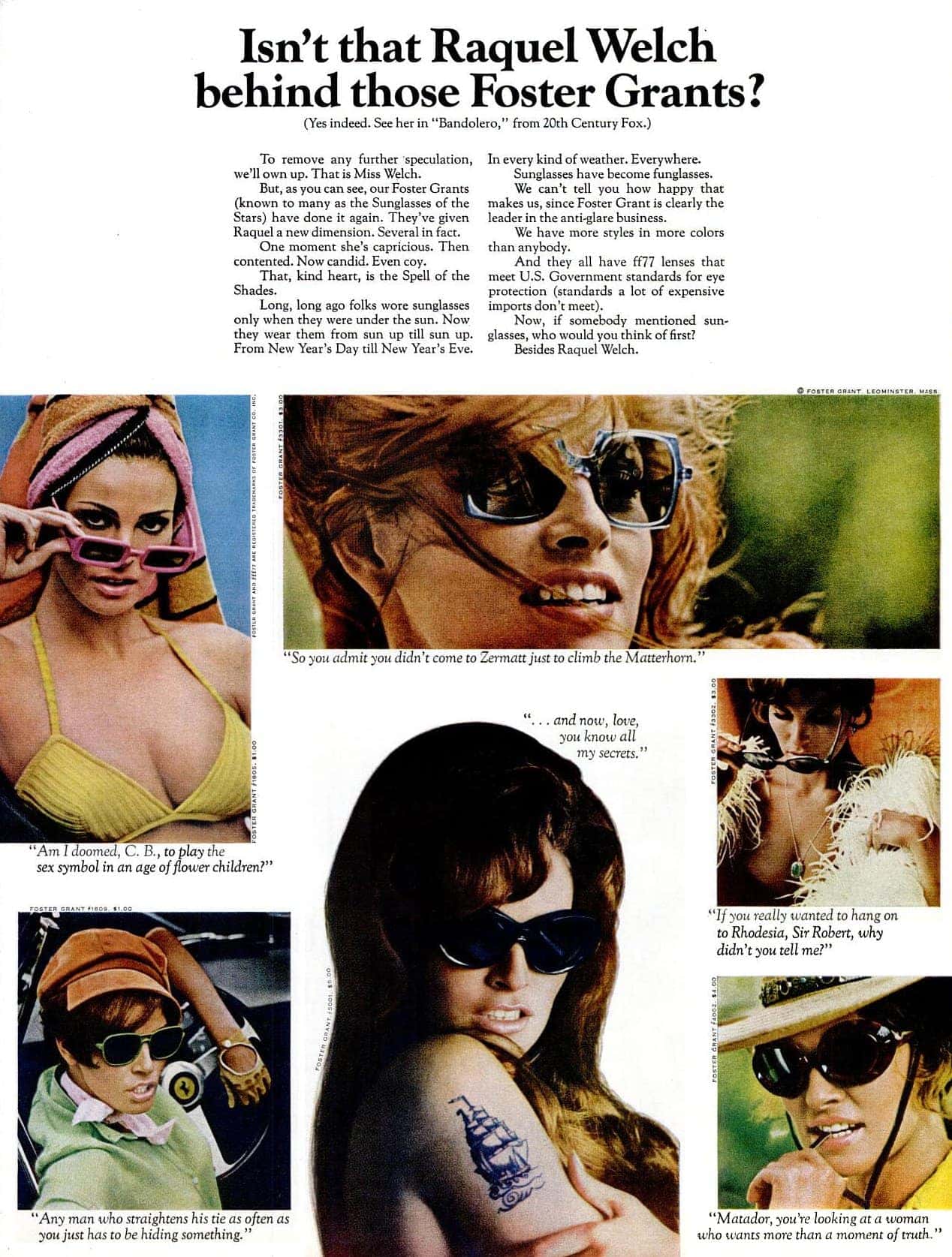 Who's behind those Foster Grants? See the popular vintage sunglasses of the stars in the 1960s & 70s 7 Isn't that Raquel Welch behind those Foster Grants sunglasses (1968)