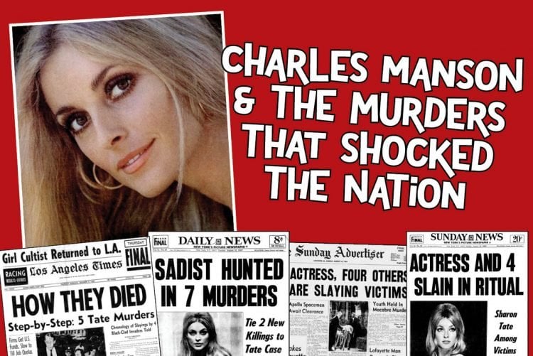 How the Manson murders shocked the nation when Sharon Tate & 6 others