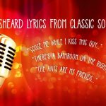 Mondegreens - Misheard classic song lyrics