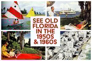 Old Florida in the 1950s and 1960s