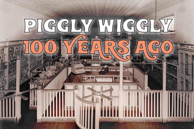 Old Piggly Wiggly store from 1918