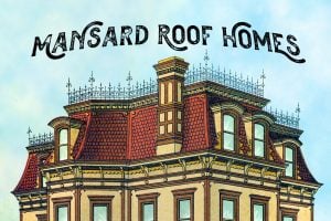 Old-fashioned Second Empire-style mansions & mansard roof homes