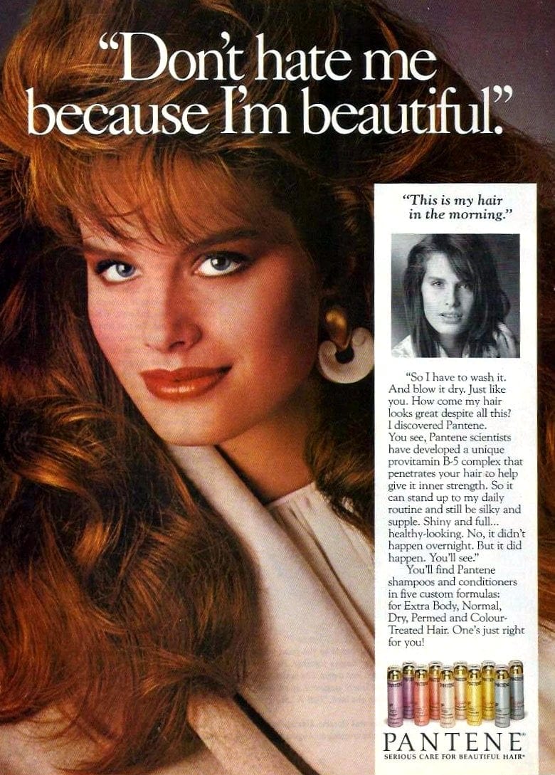 Pantene shampoo ads from the 1980s Don't hate me because I'm beautiful