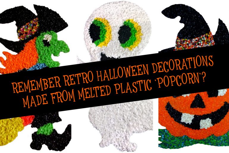 Remember the retro melted plastic Halloween decorations popular in the