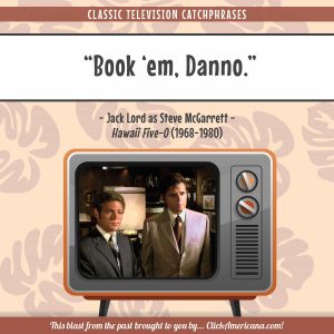 10 top TV catchphrases of the '60s - Click Americana