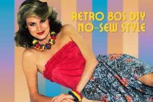 Vintage 80s no-sew DIY outfits via ClickAmericana com