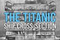 Vintage Titanic ship cross-section 1912
