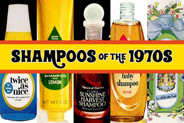 Remember these 70s shampoos? Retro brands so good, you can almost smell