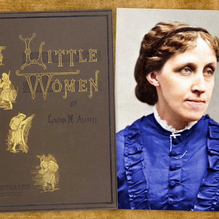 Who was Louisa May Alcott, The woman who wrote Little Women