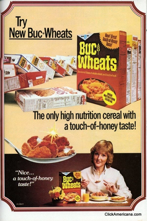 Pass the BucWheats cereal (19761982) Click Americana